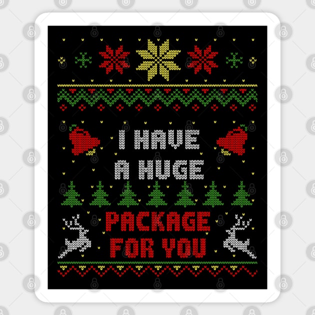 I Have A Huge Package For You Ugly Christmas Sweater Style Sticker by Nerd_art